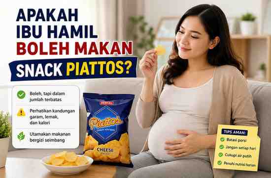Apakah Ibu Hamil Boleh Makan Piattos