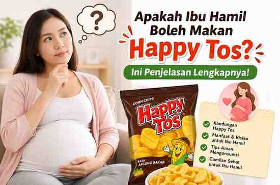 Apakah Ibu Hamil Boleh Makan Snack Happy Tos