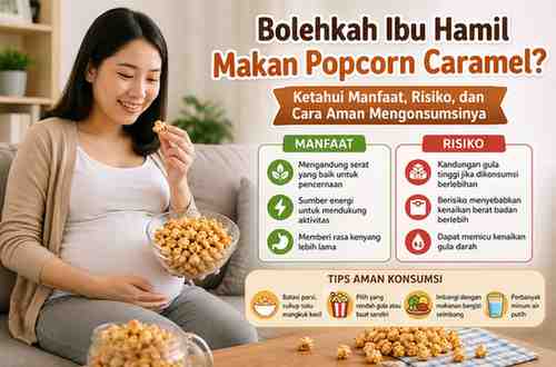 Bolehkah Ibu Hamil Makan Popcorn Caramel